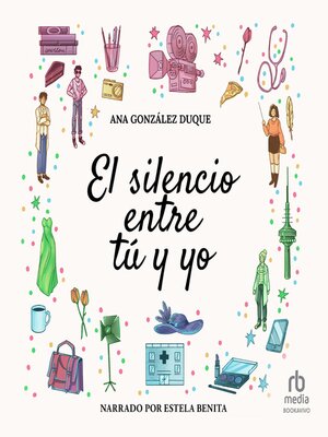 cover image of El silencio entre tú y yo